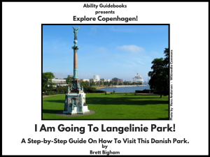 Ability Guidebook_ I Am Going To Langelinie Park!