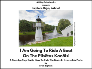 Ability Guidebook_ I Am Going To Ride Boats on the Pilsētas kanāls!