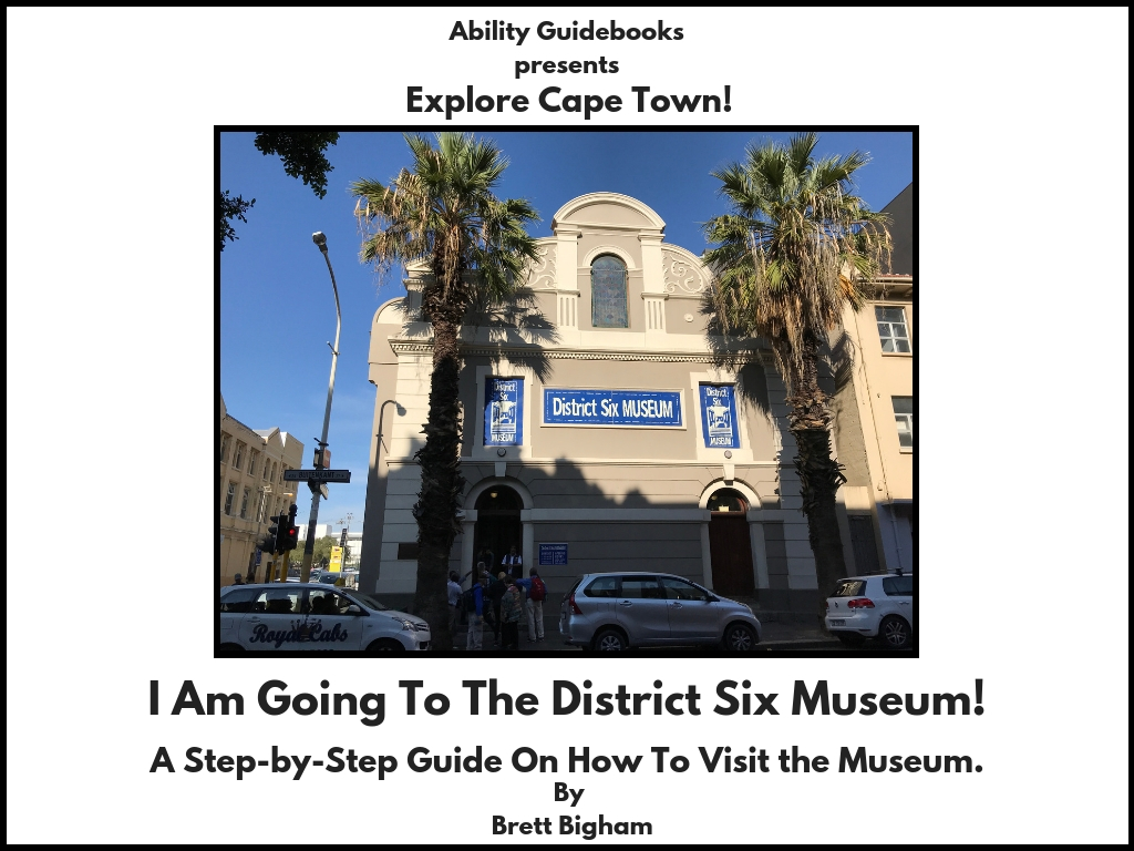 Ability Guidebook_ I Am Going To District Six Museum!